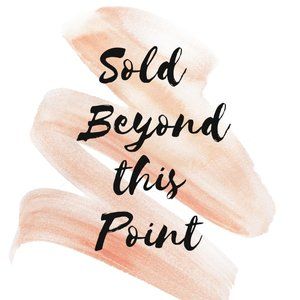 Sold Beyond This Point